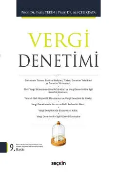 Vergi Denetimi 9.BASKI ( TEKİN-ÇELİKKAYA ) Fazıl Tekin Vergi Denetimi 9.BASKI ( TEKİN-ÇELİKKAYA ) Fazıl Tekin