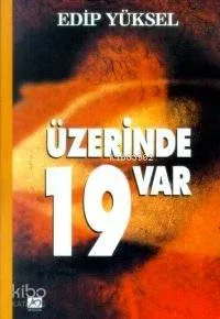 Üzerinde Ondokuz Var