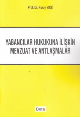 Yabancılar Hukukuna İlişkin Mevzuat ve Antlaşmalar