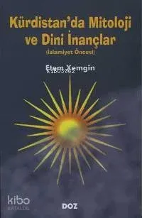 Kürdistan'da Mitoloji ve Dini İnançlar