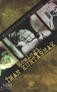 Mesleği: İman Kurtarmak
