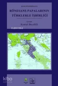 Rönesans Papalarının Türklerle İşbirliği