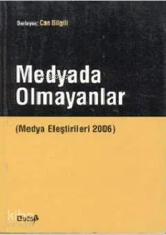 Medyada Olmayanlar