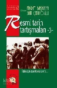 Resmi Tarih Tartışmaları 3