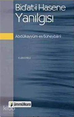 Bid'at-ı Hasene Yanılgısı