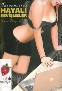 İnternette Hayali Sevişmeler