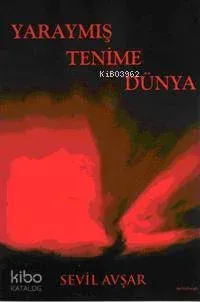 Yaraymış Tenime Dünya