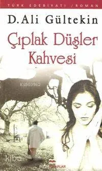 Çıplak Düşler Kahvesi