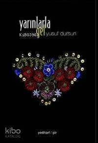 Yarınlarla Gel Yusuf Dursun