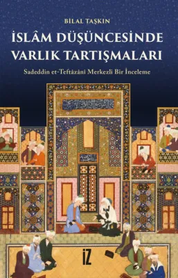 İslâm Düşüncesinde Varlık Tartışmaları