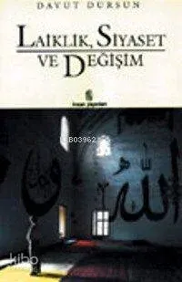 Laiklik, Siyaset ve Değişim