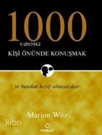 1000 Kişi Önünde Konuşmak