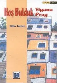 Hoş Bulduk Viyana Prag