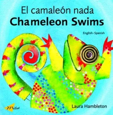 Chameleon Swims (English-Spanish) Laura Hambleton