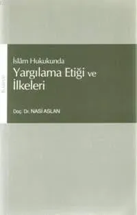 Yargılama Etiği ve İlkeleri