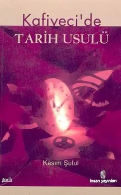 Kafiyeci'de Tarih Usulü