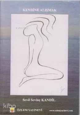 Kendine Alışmak