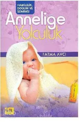 Anneliğe Yolculuk