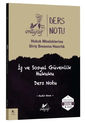 İMTİYAZ HMGS İş ve Sosyal Güvenlik Hukuku Ders Notu