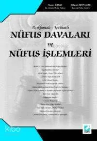 Açıklamalı- İçtihatlı Nüfus Davaları ve Nüfus İşlemleri