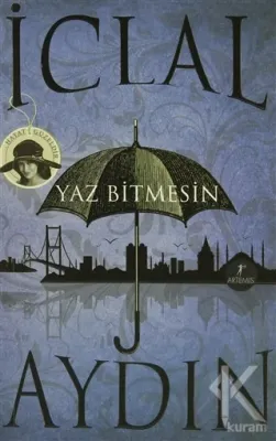 Yaz Bitmesin İclal Aydın