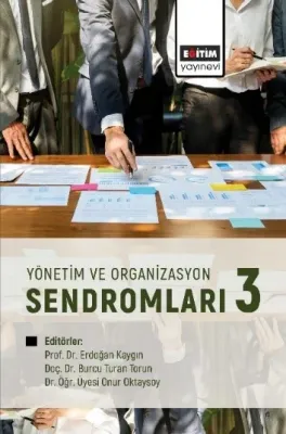 Yönetim ve Organizasyon Sendromları-3 Erdoğan Kaygın