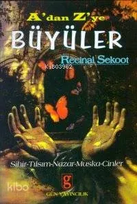 A'dan Z'ye Büyüler