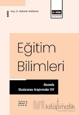 Eğitim Bilimleri Alanında Uluslararası Araştırmalar XIV