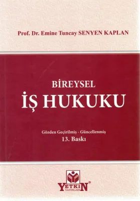 BİREYSEL İŞ HUKUKU 13.BASKI