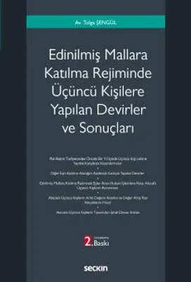 Edinilmiş Mallara Katılma Rejiminde Üçüncü Kişilere Yapılan Devirler ve Sonuçları