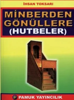 Minberden Gönüllere Hutbeler (Sohbet-022)