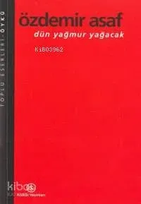 Dün Yağmur Yağacak