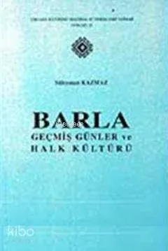 Barla Geçmiş Günler ve Halk Kültürü