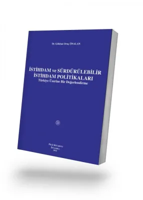 İSTİHDAM ve SÜRDÜRÜLEBİLİR İSTİHDAM POLİTİKALARI