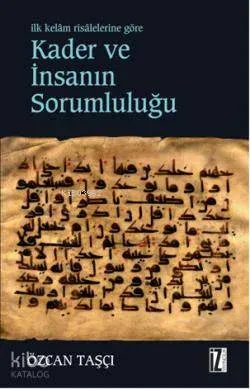 Kader ve İnsanın Sorumluluğu
