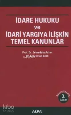İdare Hukuku ve İdari Yargıya İlişkin Kanunlar