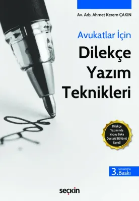Avukatlar İçin Dilekçe Yazım Teknikleri Dilekçe Yazımında Yapay Zeka Desteği Bölümü İlaveli