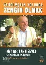 Varolmanın Yolunda Zengin Olmak
