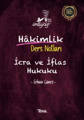 İmtiyaz Hakimlik Ders Notları İcra ve İflas Hukuku Erhan Güneş İmtiyaz Hakimlik Ders Notları İcra ve İflas Hukuku Erhan Güneş
