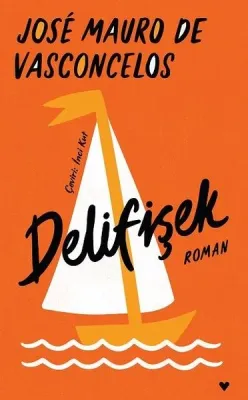 Delifişek - Özel Baskı Jose Mauro de Vasconcelos