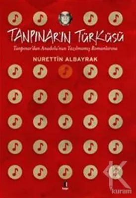Tanpınar'ın Türküsü Nurettin Albayrak