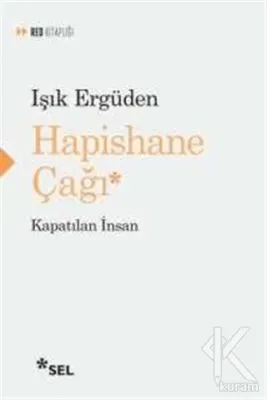 Hapishane Çağı Işık Ergüden