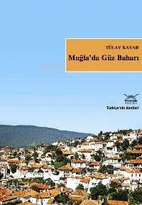 Muğla'da Güz Baharı