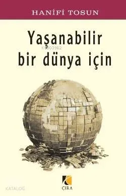 Yaşanabilir Bir Dünya İçin Hanifi Tosun