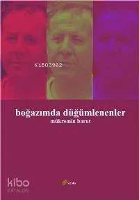 Boğazımda Düğümlenenler
