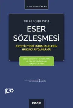 Tıp Hukukunda Eser Sözleşmesi 2.BASKI