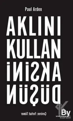 Aklını Kullan Aksini Düşün %15 indirimli Paul Arden