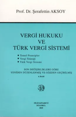 Vergi Hukuku ve Türk Vergi Sistemi