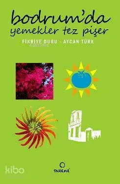 Bodrumda Yemekler Tez Pişer