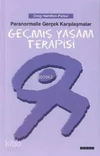 Geçmiş Yaşam Terapisi